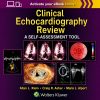 Clinical Echocardiography Review: A Self-Assessment Tool, 3rd Edition (pdf and videos )