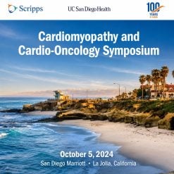 Scripps 7th Annual Scripps Cardiomyopathy and Cardio-Oncology Symposium 2024