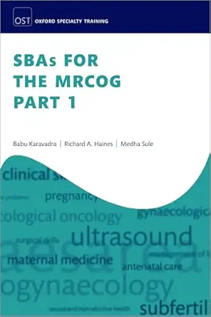 SBAs for the MRCOG Part 1 (Oxford Specialty Training: Revision Texts) (EPUB) SBAs for the MRCOG Part 1 (Oxford Specialty Training: Revision Texts) (EPUB)