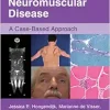 Neuromuscular Disease: A Case-Based Approach, 2nd edition (Original PDF from Publisher+Videos) Neuromuscular Disease: A Case-Based Approach, 2nd edition (Original PDF from Publisher+Videos)