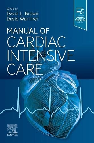 Manual of Cardiac Intensive Care (Original PDF from Publisher) Manual of Cardiac Intensive Care (Original PDF from Publisher)