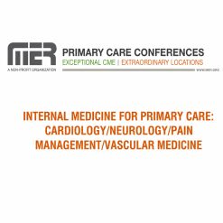MER Internal Medicine for Primary Care: Cardio/Neuro/Pain/Vasc 2025