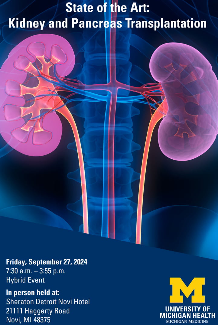 Michigan Medicine State of the Art Kidney and Pancreas Transplantation 2024 Michigan Medicine State of the Art Kidney and Pancreas Transplantation 2024