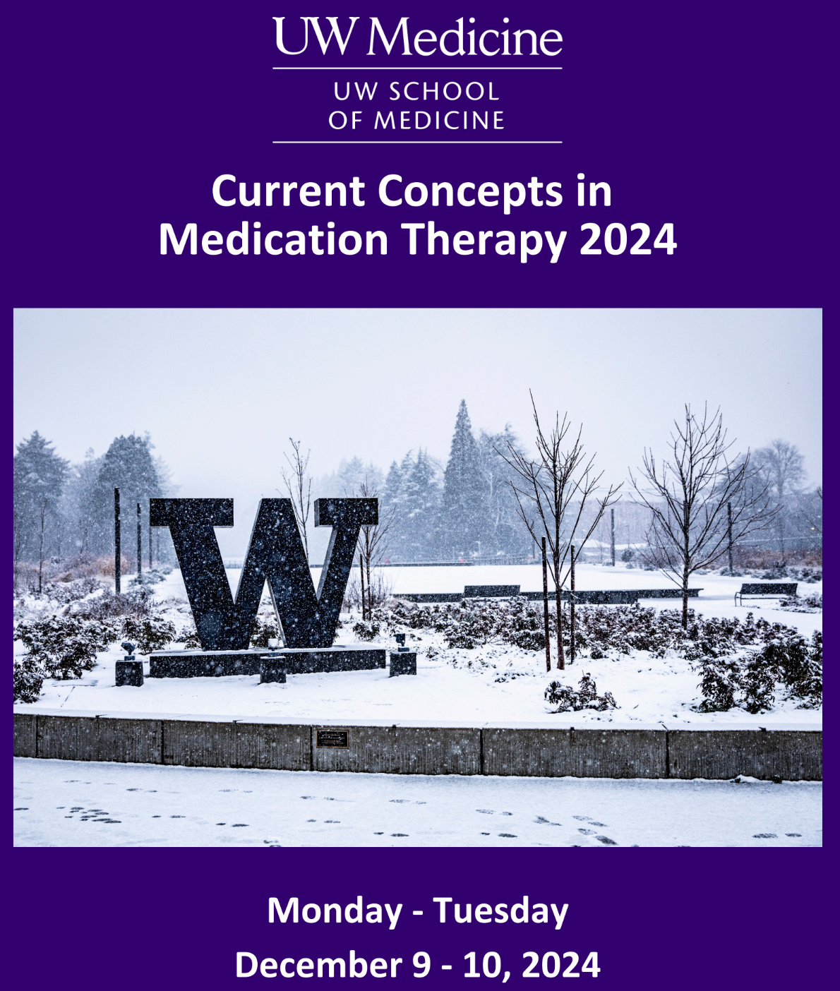 UW Medicine Current Concepts in Medication Therapy 2024 UW Medicine Current Concepts in Medication Therapy 2024
