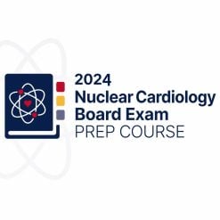 2024 ASNC Nuclear Cardiology Board Exam Prep Course (Videos + Audios + Slides + Quiz)
