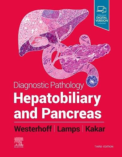 Diagnostic Pathology: Hepatobiliary and Pancreas, 3rd Edition Diagnostic Pathology: Hepatobiliary and Pancreas, 3rd Edition