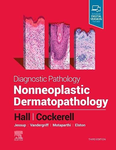 Diagnostic Pathology: Nonneoplastic Dermatopathology, 3rd Edition (Original PDF from Publisher) Diagnostic Pathology: Nonneoplastic Dermatopathology, 3rd Edition (Original PDF from Publisher)