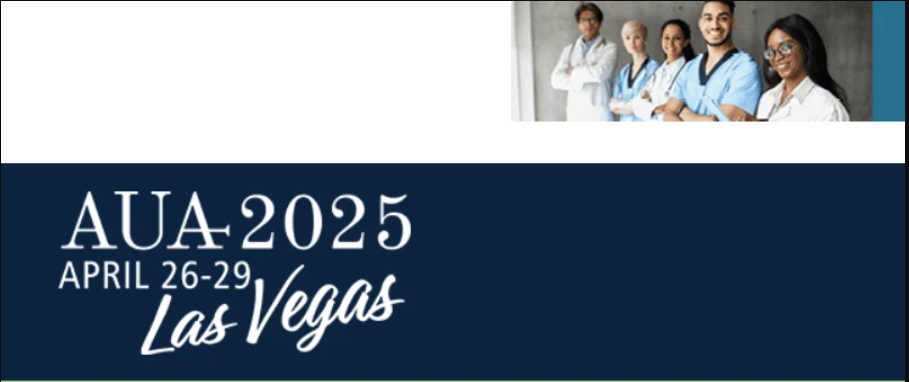 AUA 2025 Annual Meeting – Las Vegas AUA 2025 Annual Meeting – Las Vegas