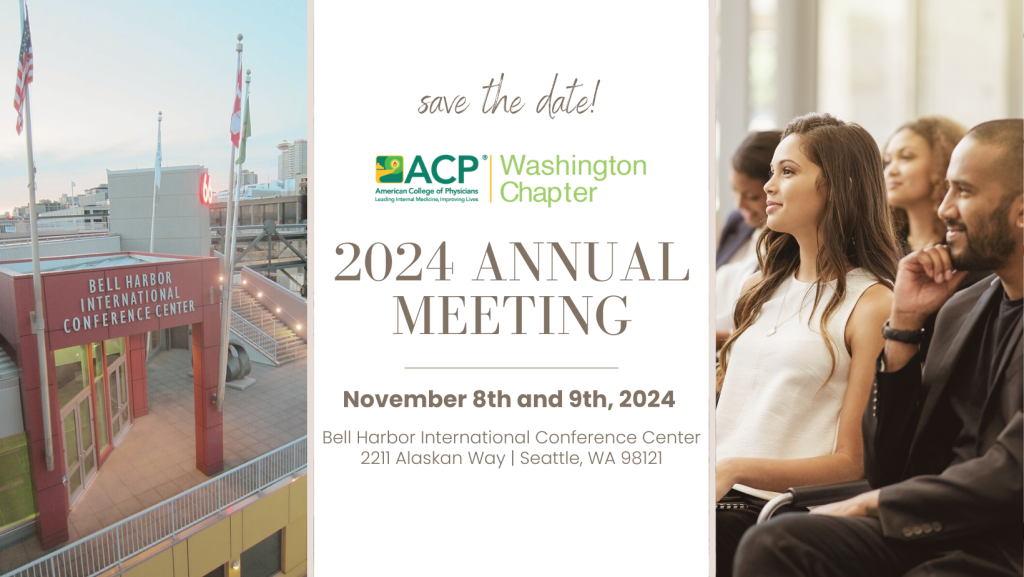 ACP Washington Chapter Annual Meeting 2024 ACP Washington Chapter Annual Meeting 2024