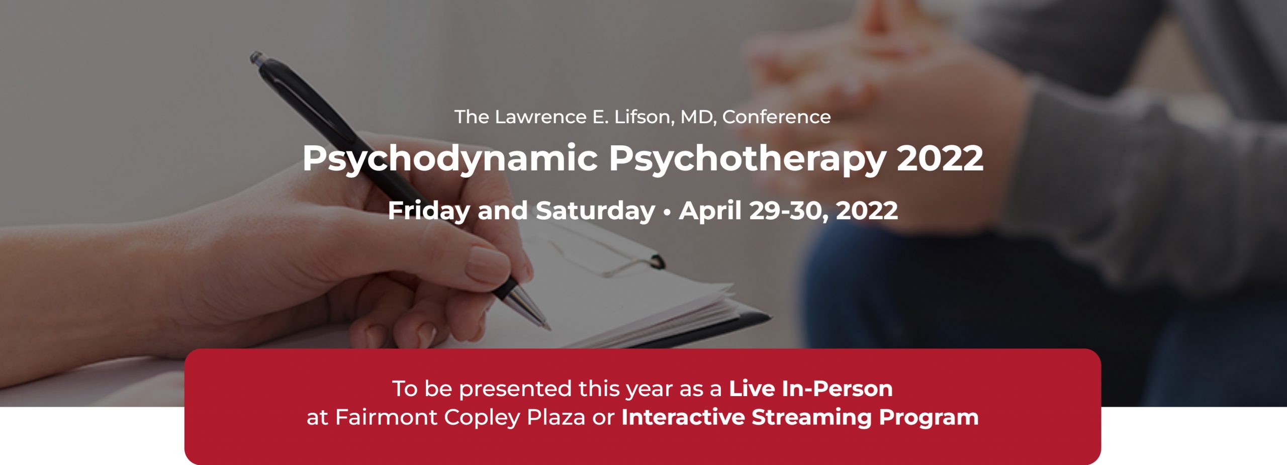 Harvard Lawrence E. Lifson, MD, Conference on Psychodynamic Psychotherapy 2022 Harvard Lawrence E. Lifson, MD, Conference on Psychodynamic Psychotherapy 2022