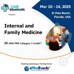 Internal and Family Medicine 2025 – CME Seminars – March 10-14 2025 (Videos + Syllabus)