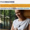 The Passmachine Anesthesiology BASIC Board Review Course 2017 The Passmachine Anesthesiology BASIC Board Review Course 2017