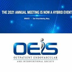 Outpatient Endovascular and Interventional Society 8th Annual National Scientific Meeting 2021