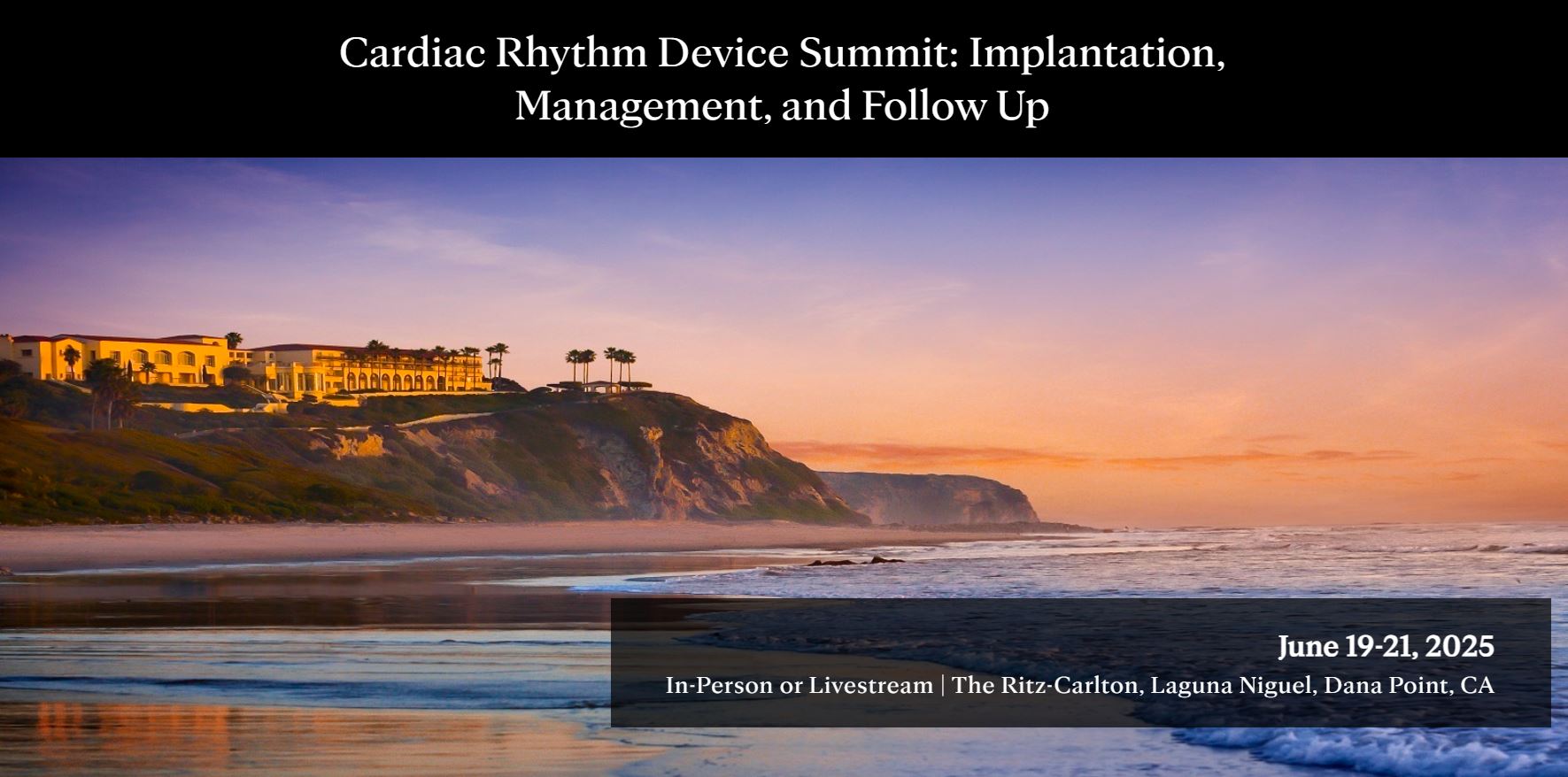 Cardiac Rhythm Device Summit: Implantation, Management, and Follow Up 2025 (Videos + Syllabus) Cardiac Rhythm Device Summit: Implantation, Management, and Follow Up 2025 (Videos + Syllabus)