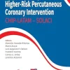 Manual of Complex and Higher-Risk Percutaneous Coronary Intervention – SOLACI: CHIP – LATAM – SOLACI (Original PDF from Publisher) Manual of Complex and Higher-Risk Percutaneous Coronary Intervention – SOLACI: CHIP – LATAM – SOLACI (Original PDF from Publisher)