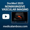 2025: Noninvasive Vascular Imaging DocMed 2025: Noninvasive Vascular Imaging DocMed