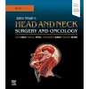 Jatin Shah’s Head and Neck Surgery and Oncology (Original PDF from Publisher) Head and Neck Surgery and Oncology
