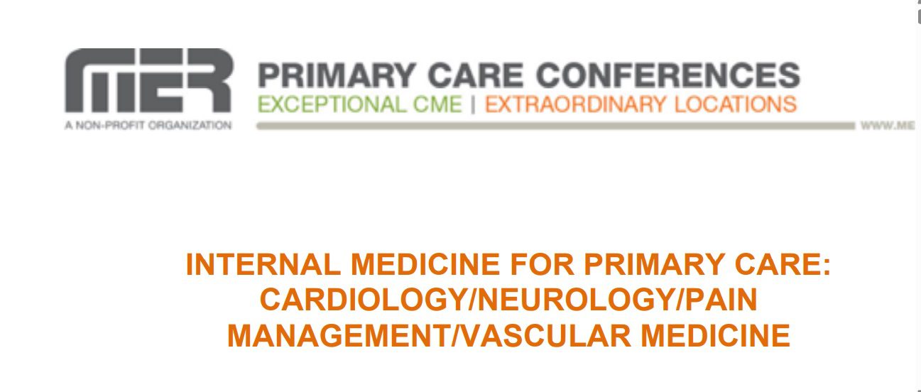 MER Internal Medicine for Primary Care: Cardio/Neuro/Onc/Pulm 2025 MER Internal Medicine for Primary Care: Cardio/Neuro/Onc/Pulm 2025