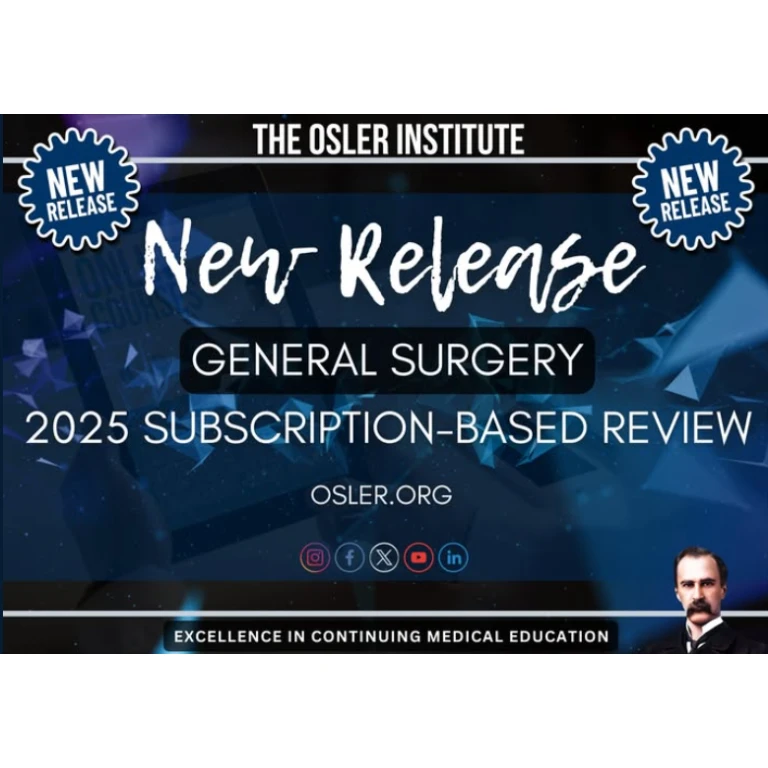 Osler General Surgery Subscription based review 2025 Osler General Surgery Subscription based review 2025