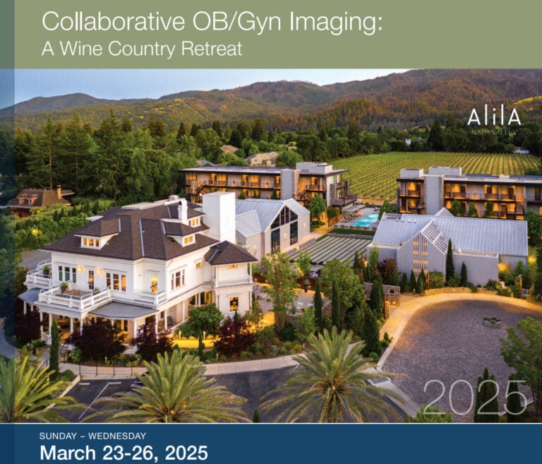 UCSF Collaborative OB Gyn Imaging A Wine Country Retreat 2025 UCSF Collaborative OB Gyn Imaging A Wine Country Retreat 2025