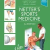 Netter’s Sports Medicine, 3rd Edition (Netter Clinical Science) (Original PDF from Publisher) Netter’s Sports Medicine, 3rd Edition (Netter Clinical Science) (Original PDF from Publisher)