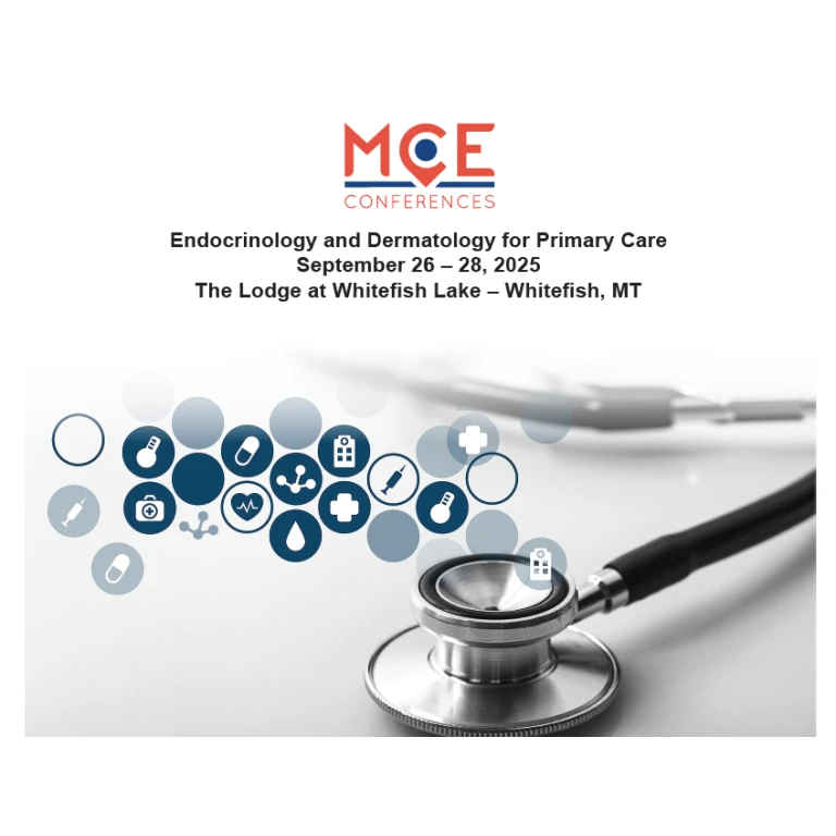 MCE Conferences Endocrinology and Dermatology for Primary Care 2025 MCE Conferences Endocrinology and Dermatology for Primary Care 2025