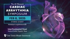 Texas Heart Institute The Ali Massumi Cardiac Arrhythmia Symposium 2025