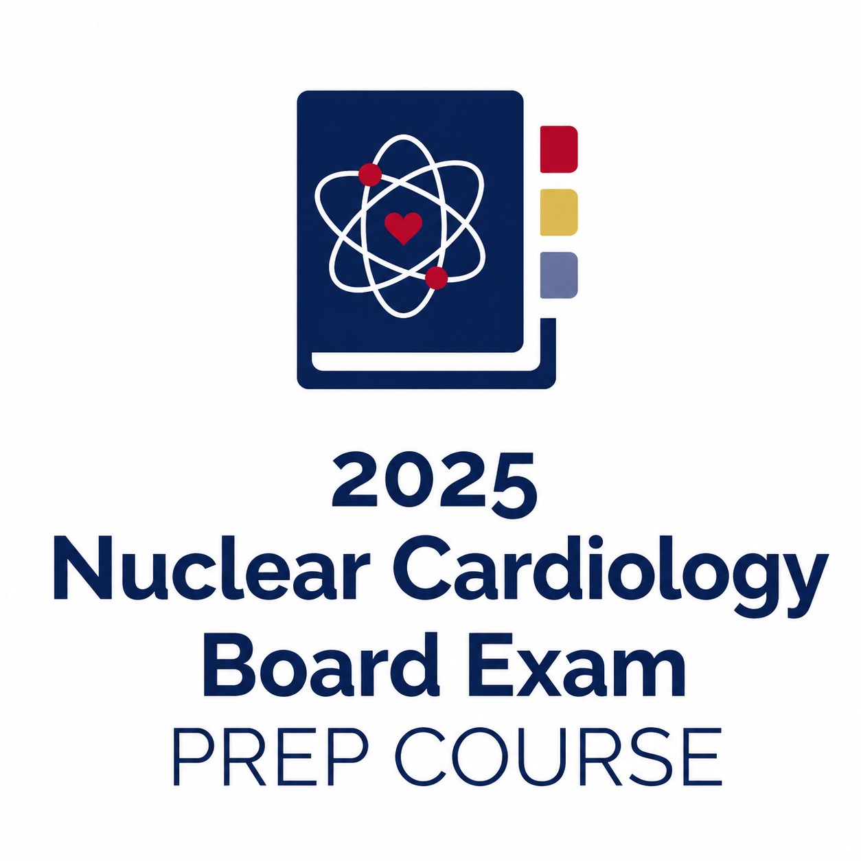 American Society of Nuclear Cardiology Nuclear Cardiology Board Exam Prep Course 2025 American Society of Nuclear Cardiology Nuclear Cardiology Board Exam Prep Course 2025