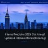 Columbia University Irving Medical Center Internal Medicine 2025: 31st Annual Update & Intensive Review Columbia University Irving Medical Center Internal Medicine 2025: 31st Annual Update & Intensive Review