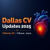 Foundation for Advanced Cardiovascular Education and Training Dallas CV Updates 2025 Foundation for Advanced Cardiovascular Education and Training Dallas CV Updates 2025
