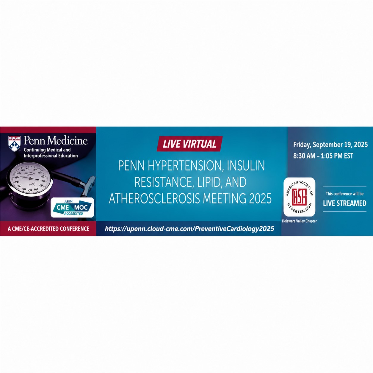 Penn Medicine Penn Hypertension, Insulin Resistance, Lipid, and Atherosclerosis Meeting 2025 Penn Medicine Penn Hypertension, Insulin Resistance, Lipid, and Atherosclerosis Meeting 2025