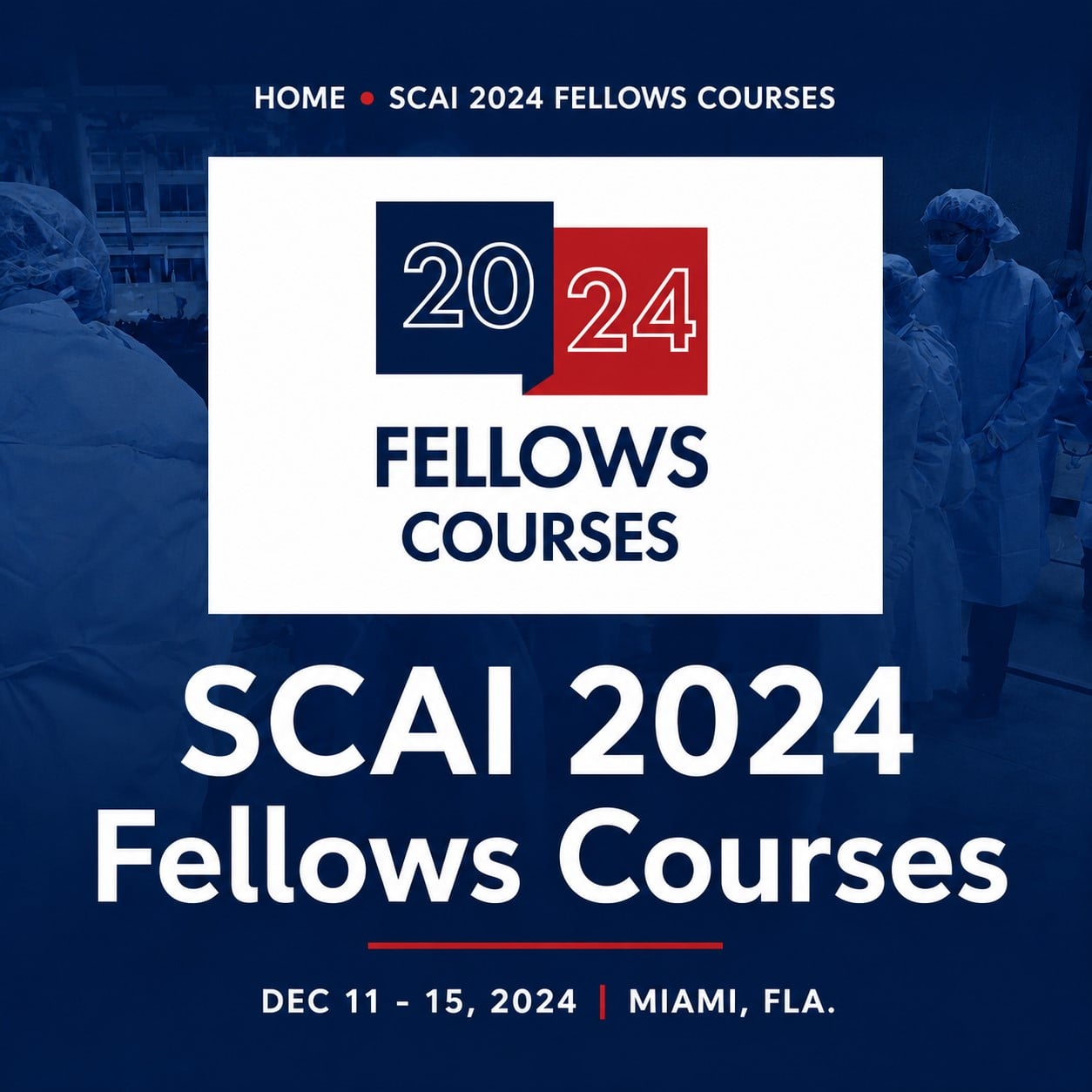 SCAI 2024 Fellows Courses SCAI 2024 Fellows Courses