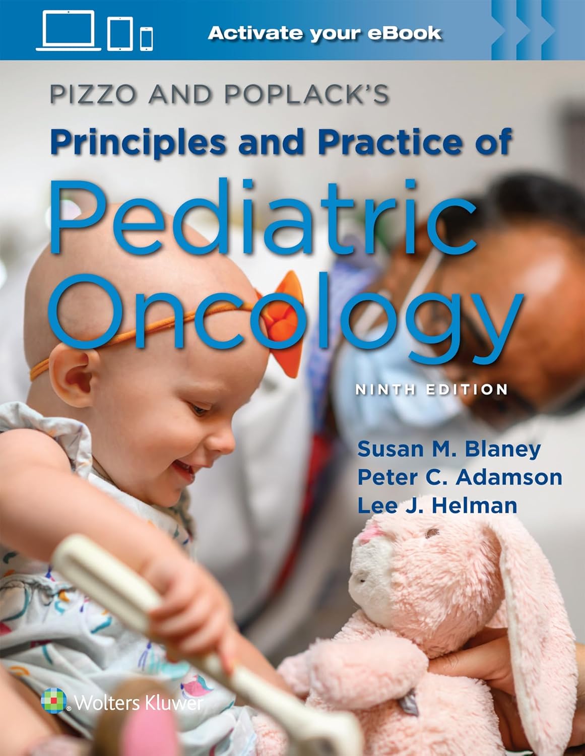 Pizzo & Poplack’s Principles and Practice of Pediatric Oncology, 9th Edition (EPUB) Pizzo & Poplack’s Principles and Practice of Pediatric Oncology, 9th Edition (EPUB)