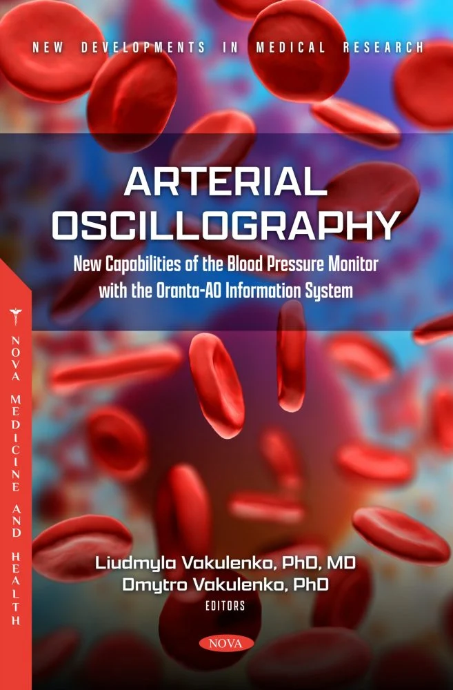 Arterial Oscillography New Capabilities of the Blood Pressure Monitor with the Oranta-AO Information System (Original PDF from Publisher) Arterial Oscillography: New Capabilities