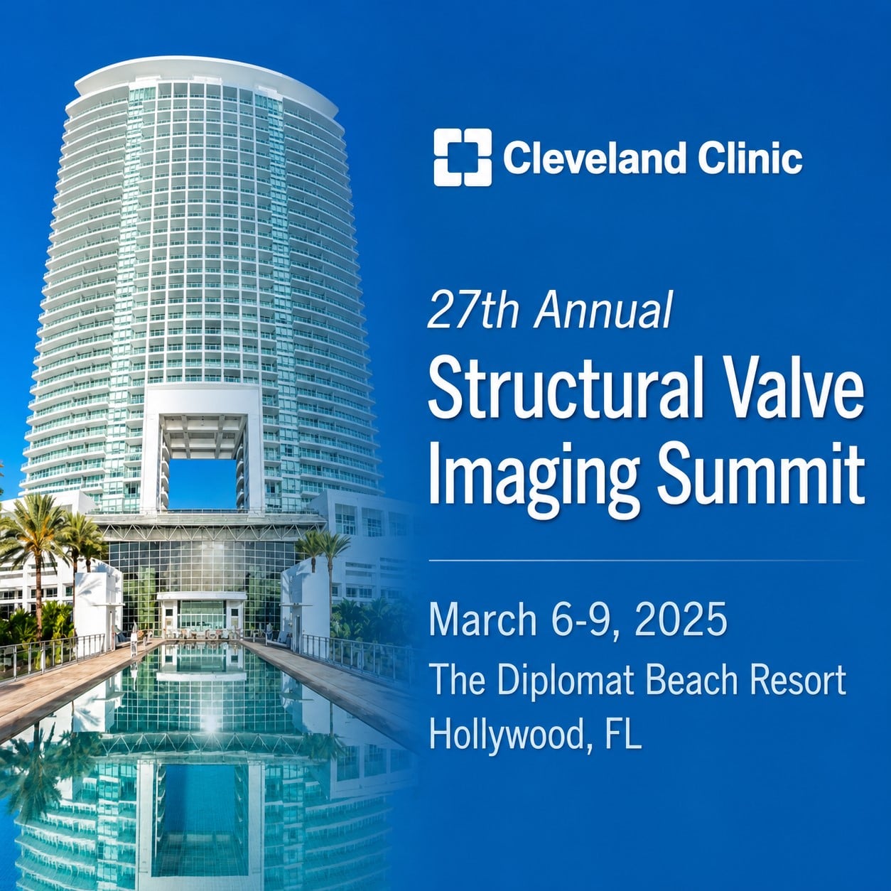 Cleveland Clinic 27th Annual Structural Valve Imaging Summit 2025 Cleveland Clinic 27th Annual Structural Valve Imaging Summit 2025