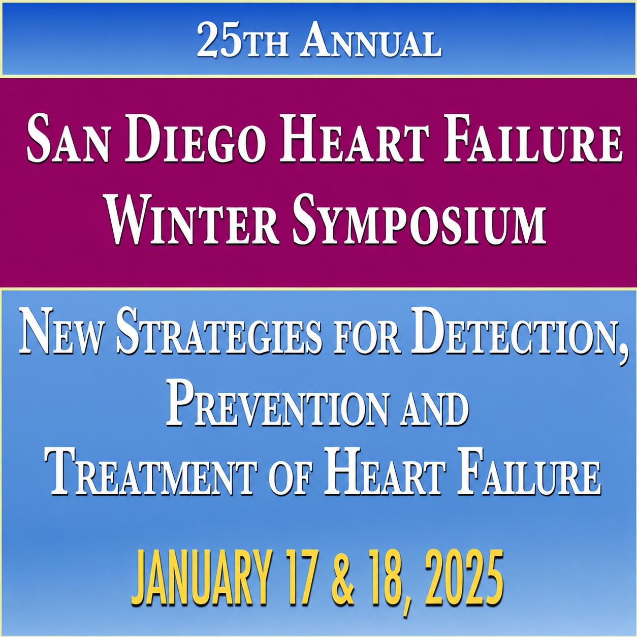 Complete Conference Management San Diego Heart Failure Symposium for Primary Care and Internal Medicine Physicians 2025 Complete Conference Management San Diego Heart Failure Symposium for Primary Care and Internal Medicine Physicians 2025