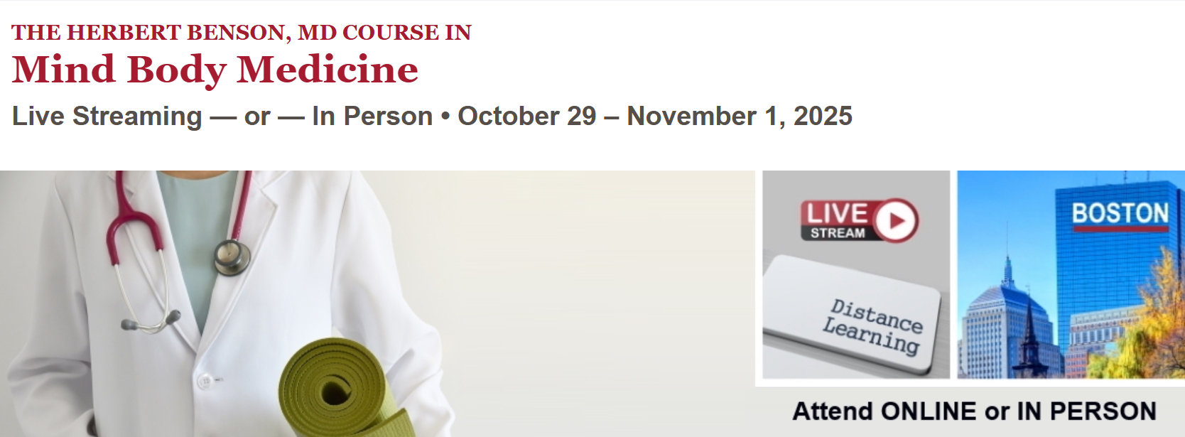 Harvard The Herbert Benson, MD Course in Mind Body Medicine 2025 Harvard The Herbert Benson, MD Course in Mind Body Medicine 2025