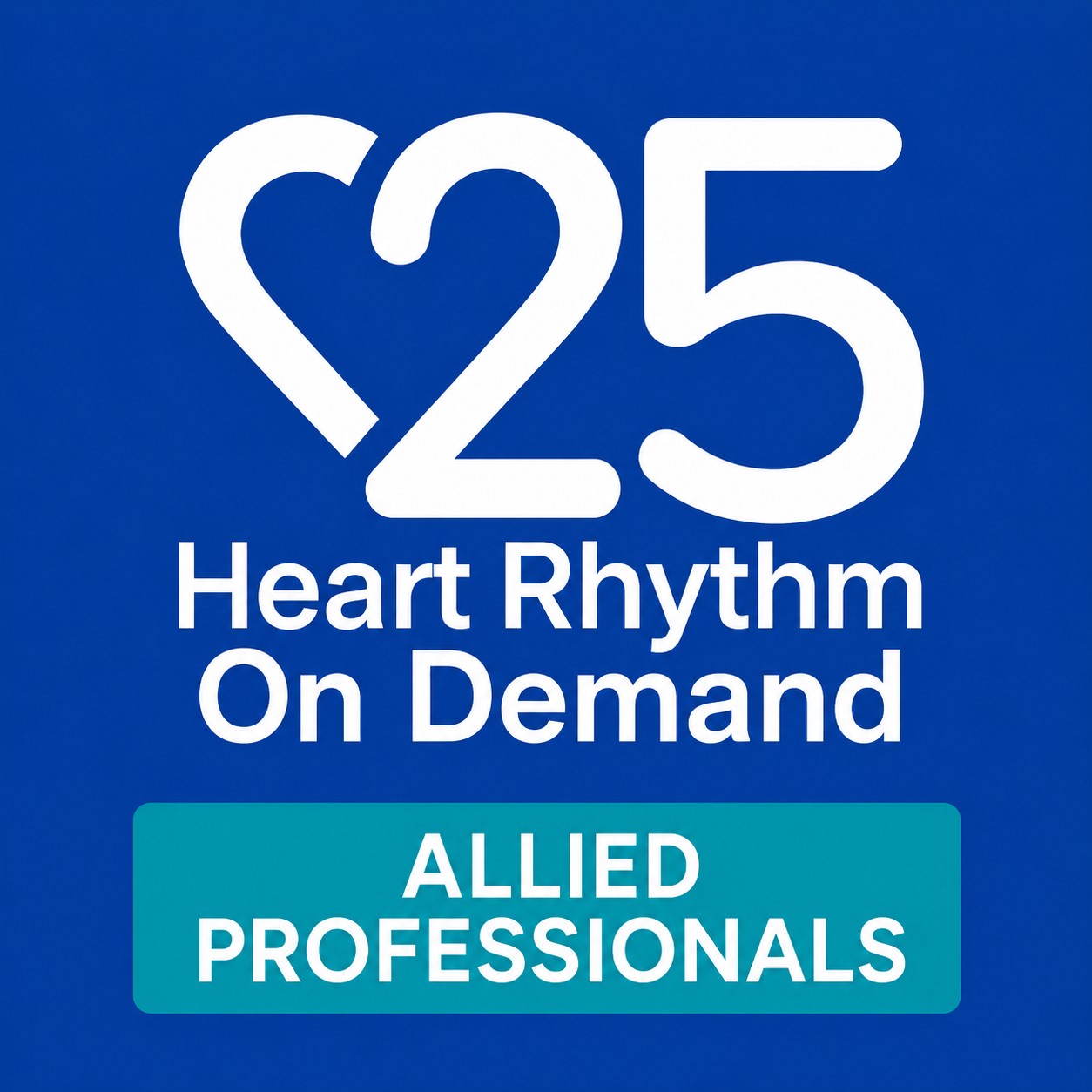 Heart Rhythm 2025 On Demand – Allied Professionals Heart Rhythm 2025 On Demand – Allied Professionals