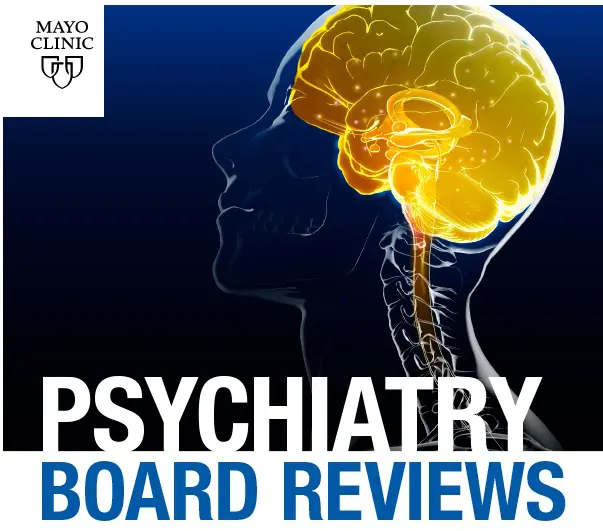 Mayo clinic Psychiatry Board Reviews 2020 (Videos) Mayo clinic Psychiatry Board Reviews 2020 (Videos)