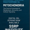 SSRP Institute Cellular Medicine Mastermind 13: Mitochondria 2025 SSRP Institute Cellular Medicine Mastermind 13: Mitochondria 2025