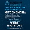SSRP Institute Cellular Medicine Mastermind 13: Mitochondria 2025 SSRP Institute Cellular Medicine Mastermind 13: Mitochondria 2025