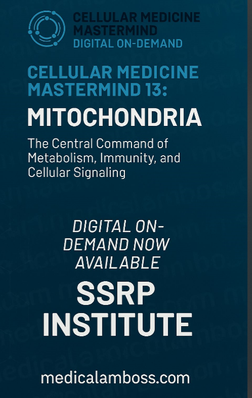 SSRP Institute Cellular Medicine Mastermind 13: Mitochondria 2025 SSRP Institute Cellular Medicine Mastermind 13: Mitochondria 2025