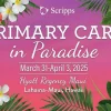 Scripps 30th Annual Primary Care in Paradise 2025 Scripps 30th Annual Primary Care in Paradise 2025