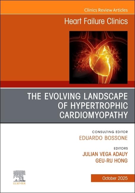 The Evolving Landscape of Hypertrophic Cardiomyopathy, An issue of Heart Failure Clinics (Volume 21-4) (The Clinics: Internal Medicine, Volume 21-4) (EPUB) The Evolving Landscape of Hypertrophic Cardiomyopathy