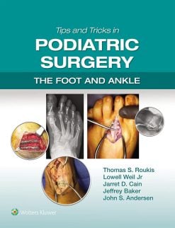 Tips and Tricks in Podiatric Surgery: The Foot and Ankle (EPUB)