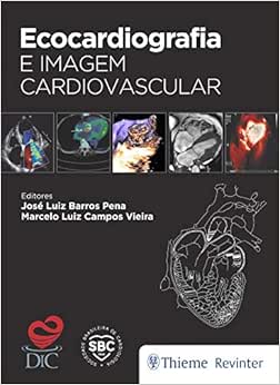 Ecocardiografia e Imagem Cardiovascular, 1st Edition (Original PDF from Publisher) Ecocardiografia e Imagem Cardiovascular, 1st Edition (Original PDF from Publisher)