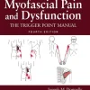 Travell, Simons & Donnelly’s Myofascial Pain and Dysfunction, 4th Edition (EPUB) Travell, Simons & Donnelly’s Myofascial Pain and Dysfunction, 4th Edition (EPUB)