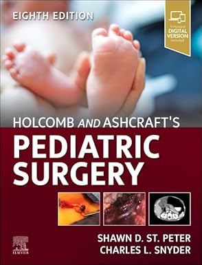 Holcomb and Ashcraft's Pediatric Surgery Holcomb and Ashcraft's Pediatric Surgery