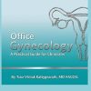 Office Gynecology: A Practical Guide for Clinicians (EPUB) Office Gynecology: A Practical Guide for Clinicians (EPUB)
