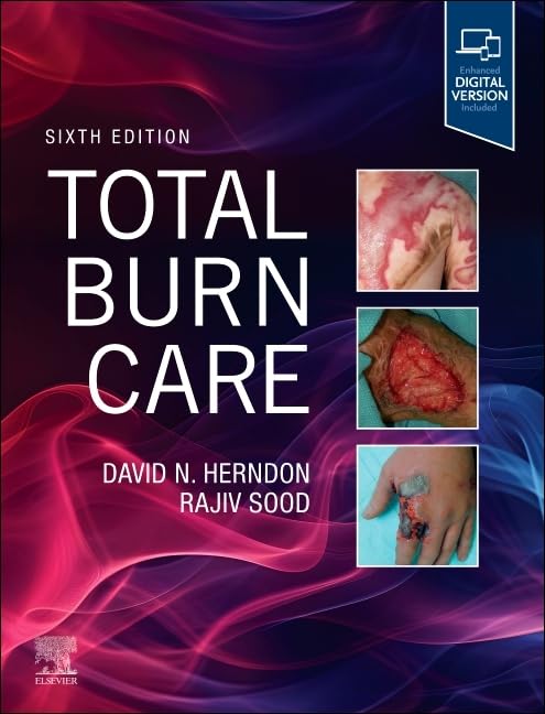 Total Burn Care, 6th edition (Original PDF from Publisher) Total Burn Care, 6th edition (Original PDF from Publisher)